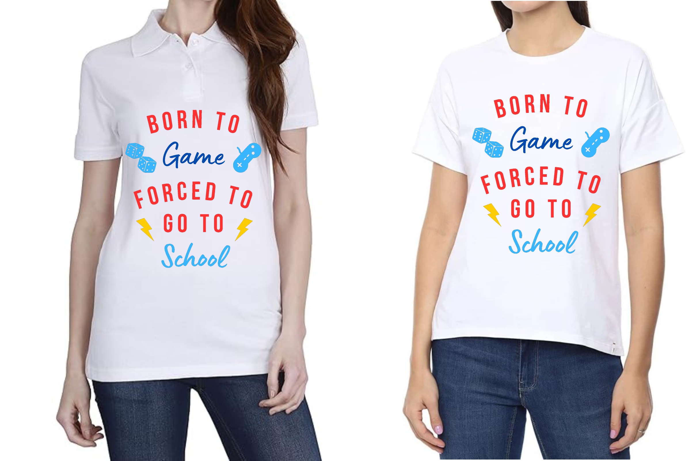 Born to Game forced to School Polo/ Round Neck Women White T-Shirt