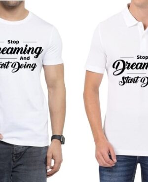 Stop Dreaming Start Doing Polo/ Round Neck Men White T-Shirt