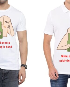 Wine Coz Adulting is Hard Polo/ Round Neck Men White T-Shirt