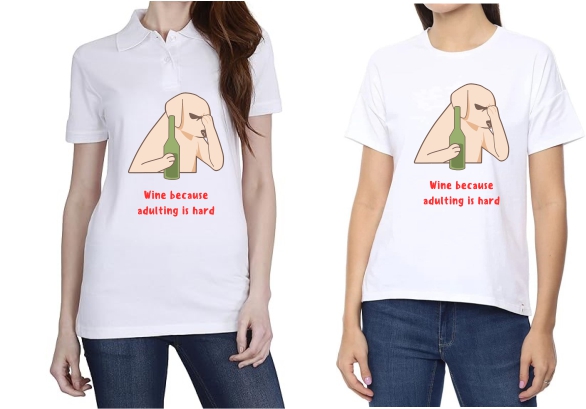 Wine Coz Adulting Is Hard Polo/ Round Neck Women White T-Shirt