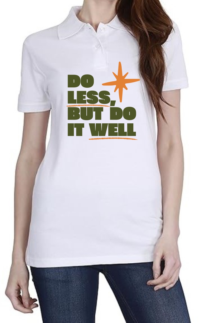 Do Less (GREEN) Polo Women White T-Shirt