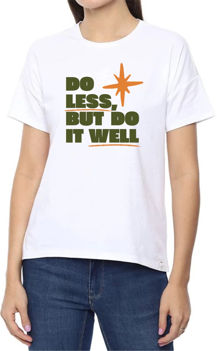 Do Less (GREEN) Round Neck Women White T-Shirt