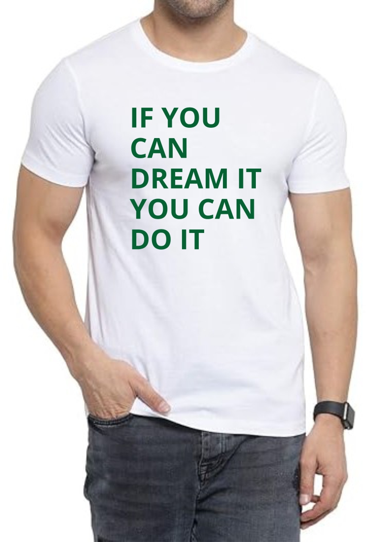 Dream It (GRE) Round Neck Men White T-Shirt