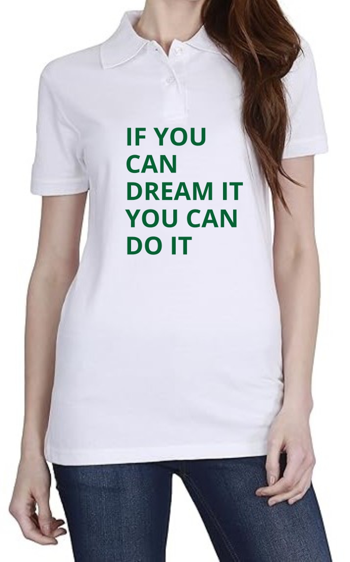 Dream It (GRE) Polo Women White T-Shirt