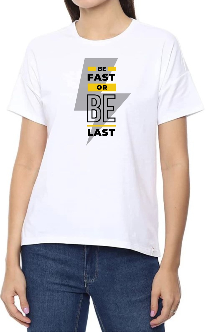 Fast Or Last (BLK) Round Neck Women White T-Shirt