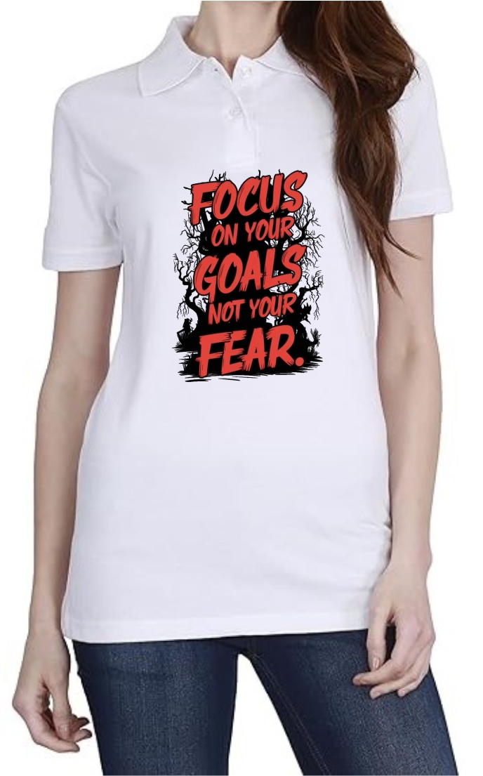 Focus Goals Fear Polo Women White T-Shirt