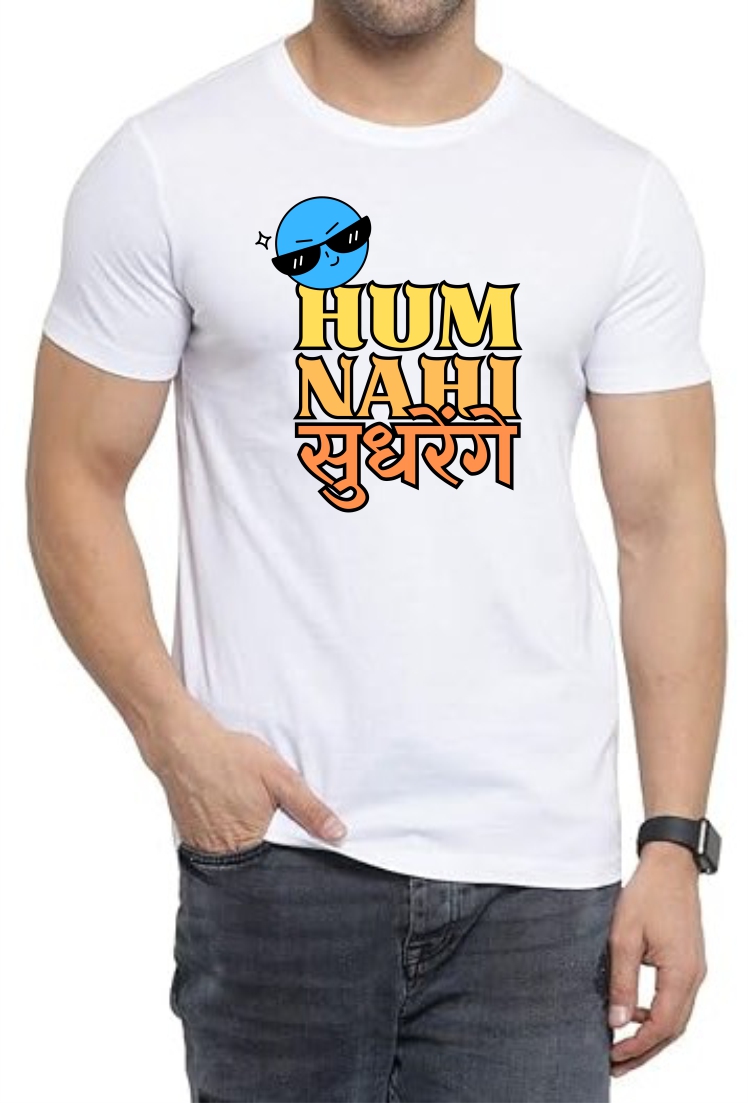 Hum Nahi Sudhrenge Round Neck Men White T-Shirt