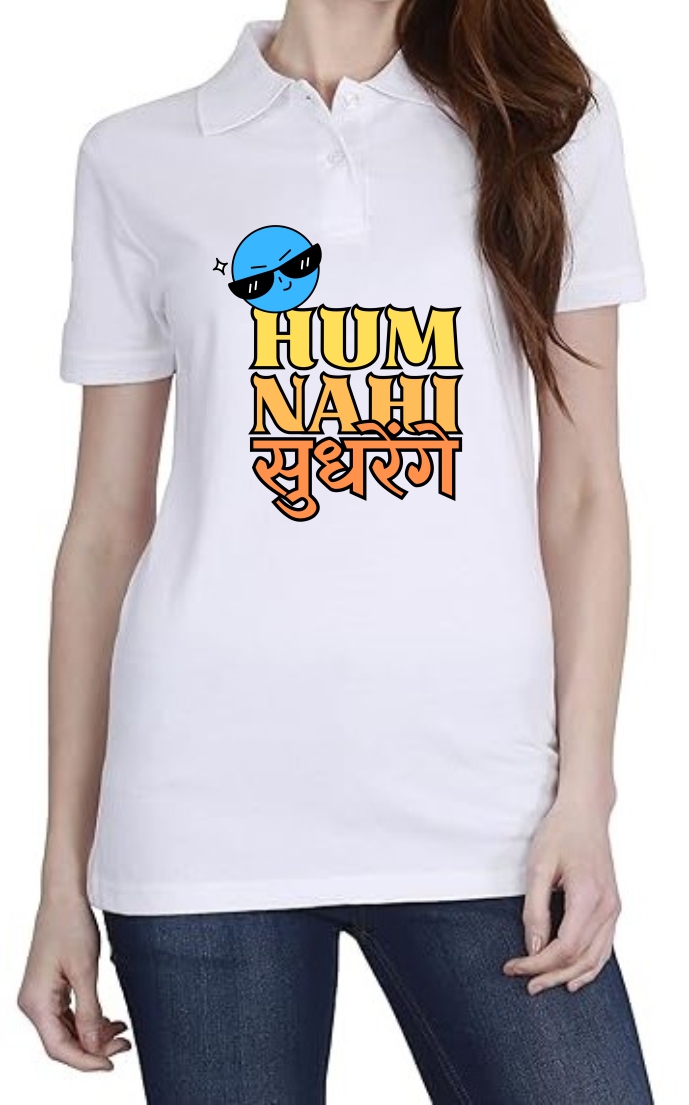 Hum Nahi Sudhrenge Polo Women White T-Shirt