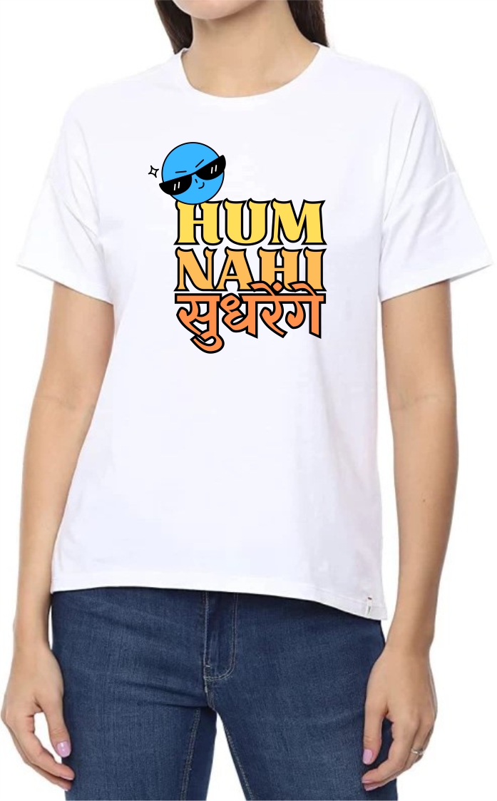Hum Nahi Sudhrenge Round Neck Women White T-Shirt