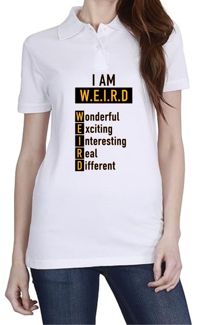 I AM Weird Polo Women White T-Shirt