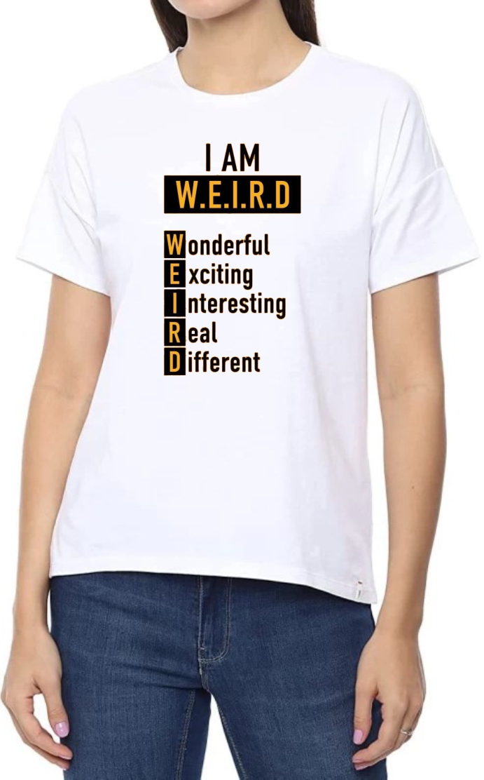 I AM Weird Round Neck Women White T-Shirt