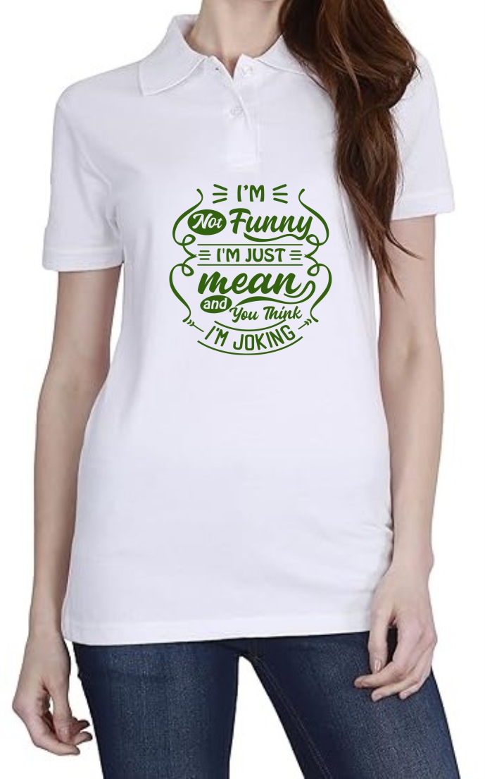 I’m just Mean (GRE) Polo Women White T-Shirt