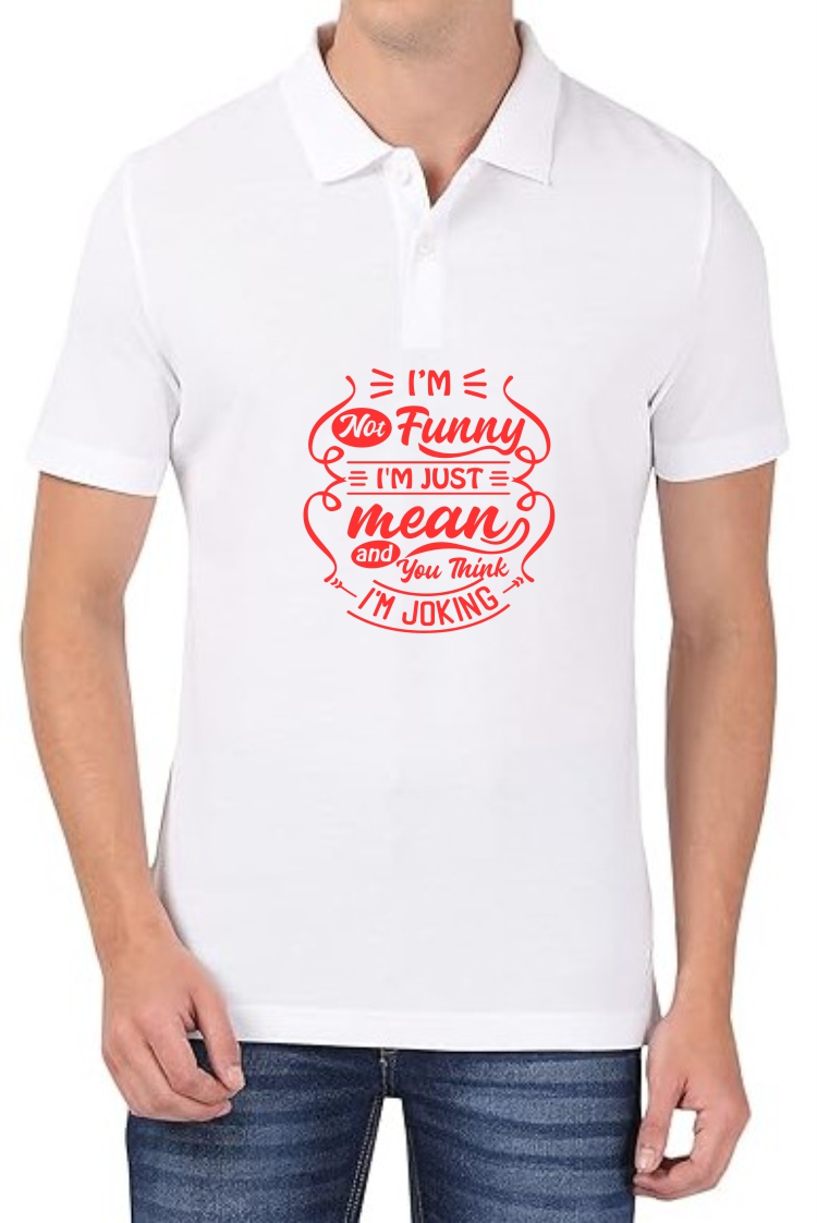 I’m just Mean (RED) Polo Men White T-Shirt