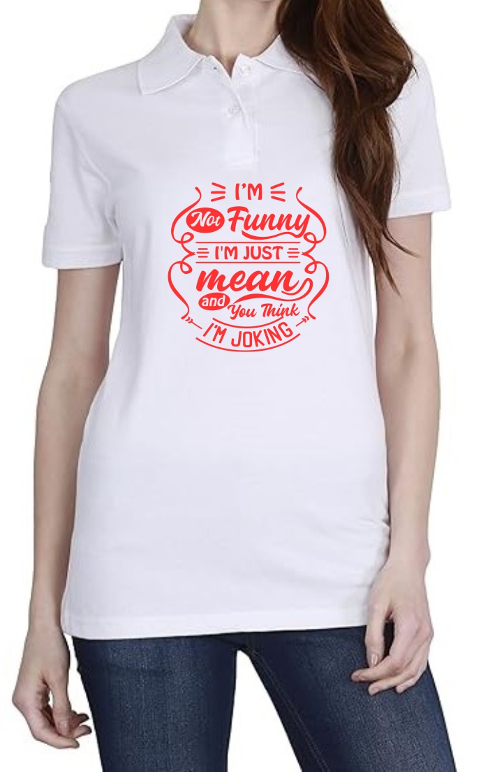 I’m just Mean (RED) Polo Women White T-Shirt