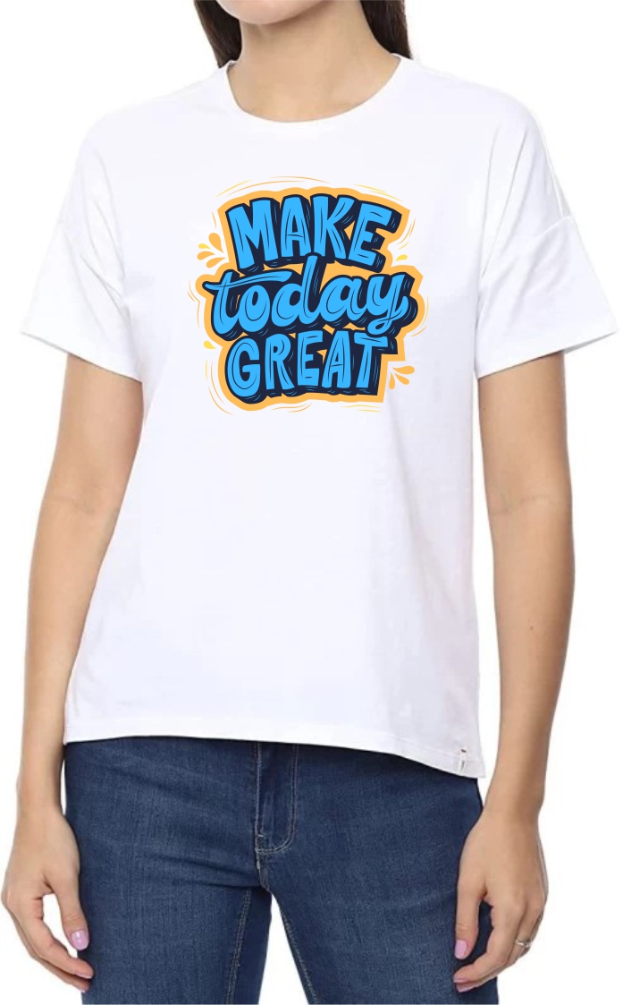Make Today Great (BLU) Round Neck Women White T-Shirt