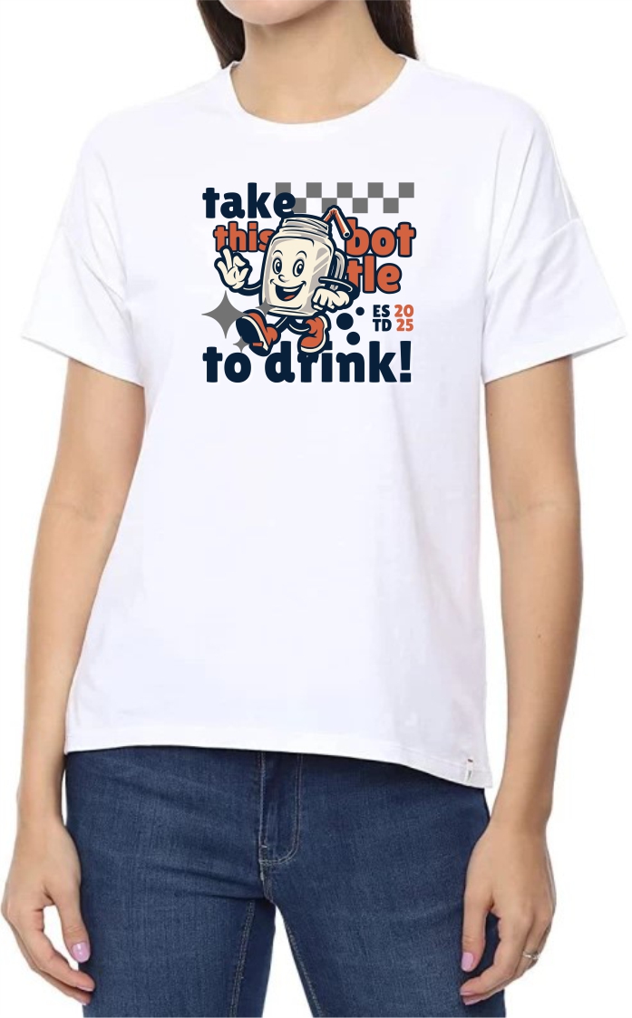 Take This Bottle Round Neck Women White T-Shirt